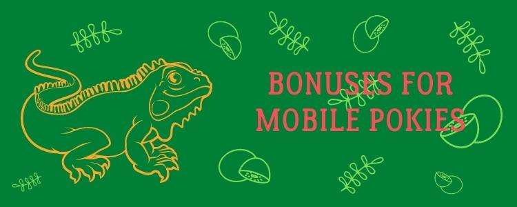 Bonuses for Mobile pokies